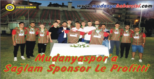 Mudanyaspor'a Salam Sponsor Le Profitti